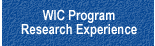 WIC Program Research Experience